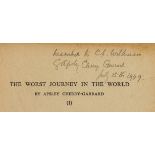 Polar.- Cherry-Garrard (Apsley) The Worst Journey in the World, presentation inscription by …