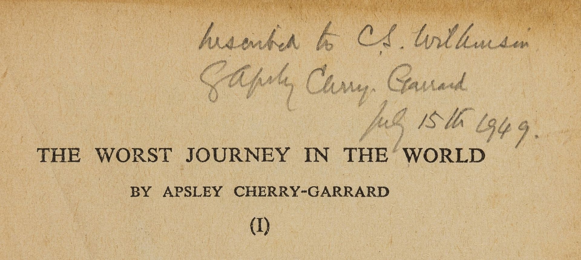 Polar.- Cherry-Garrard (Apsley) The Worst Journey in the World, presentation inscription by …