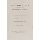 Africa.- Churchill (Sir Winston Spencer) The River War. An Historical Account of the Reconquest of …