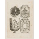 Assay Library.- Ornament.- Beger (Lorenz) [Four plates of metalwork designs], [c. 1705-1713]