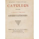 Catullus (Gaius Valerius) Catullus et in eum Isaaci Vossii observationes, [Leiden], Isaac …