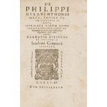 Melanchthon (Philip).- Camerarius (Joachim) De Philippi Melanchthonis Ortu, Totius Vitae Curriculo …