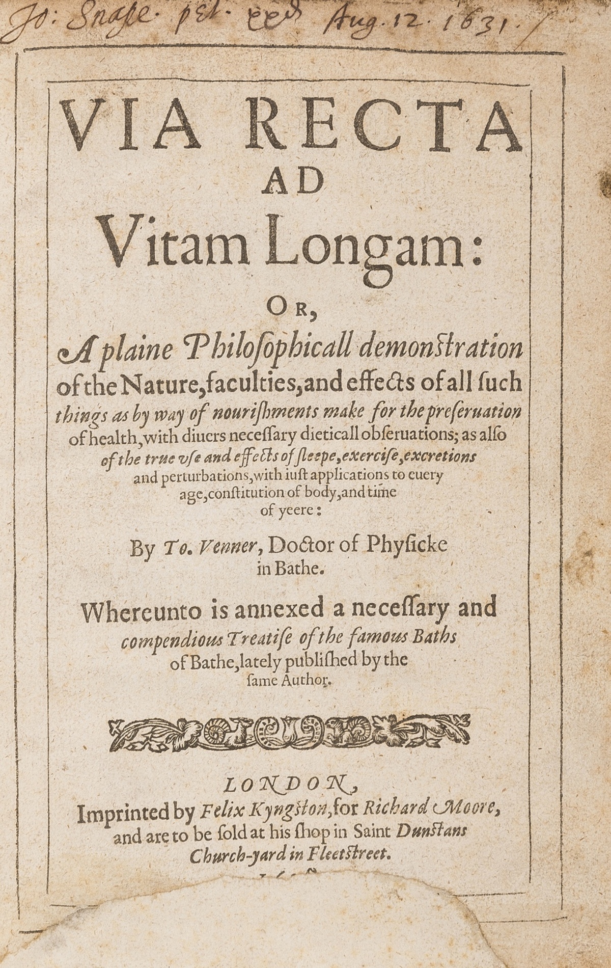 Venner (Tobias) Via Recta ad Vitam Longam: or, a Plaine Philosophicall demonstration of the …