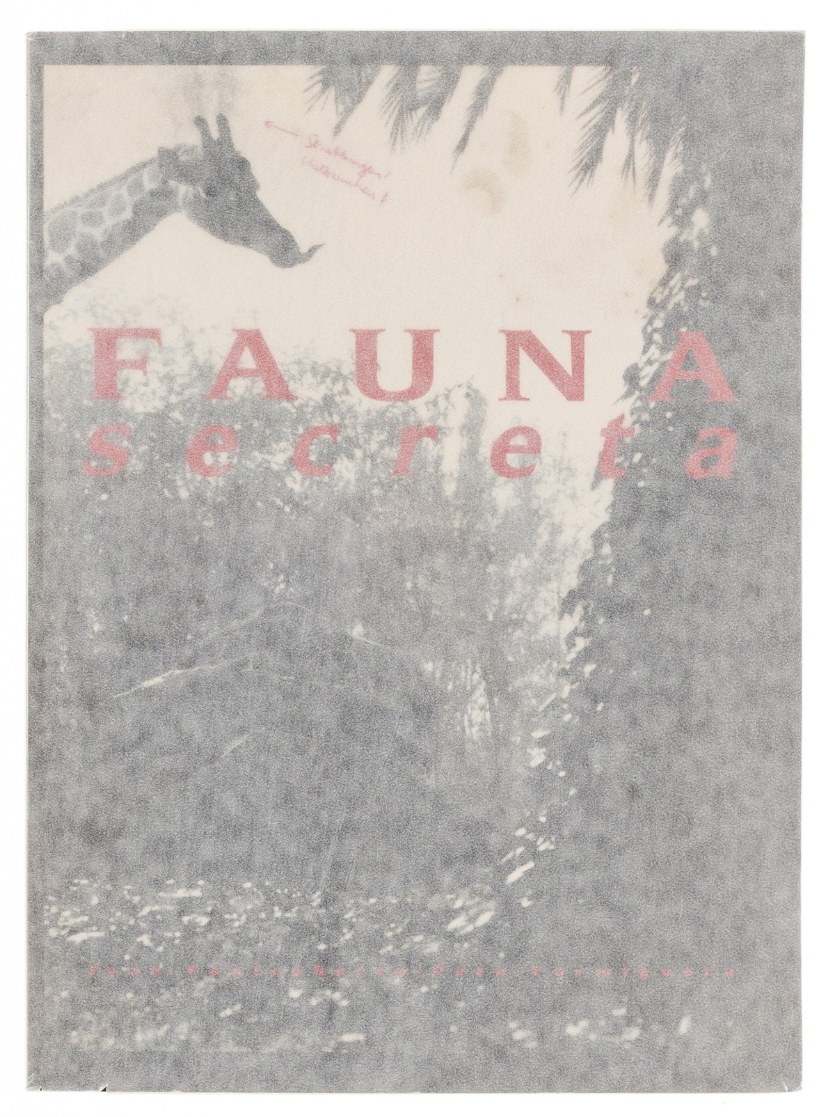 Fontcuberta (Joan) & Pere Formiguera, Fauna Secreta, Madrid, 1990.