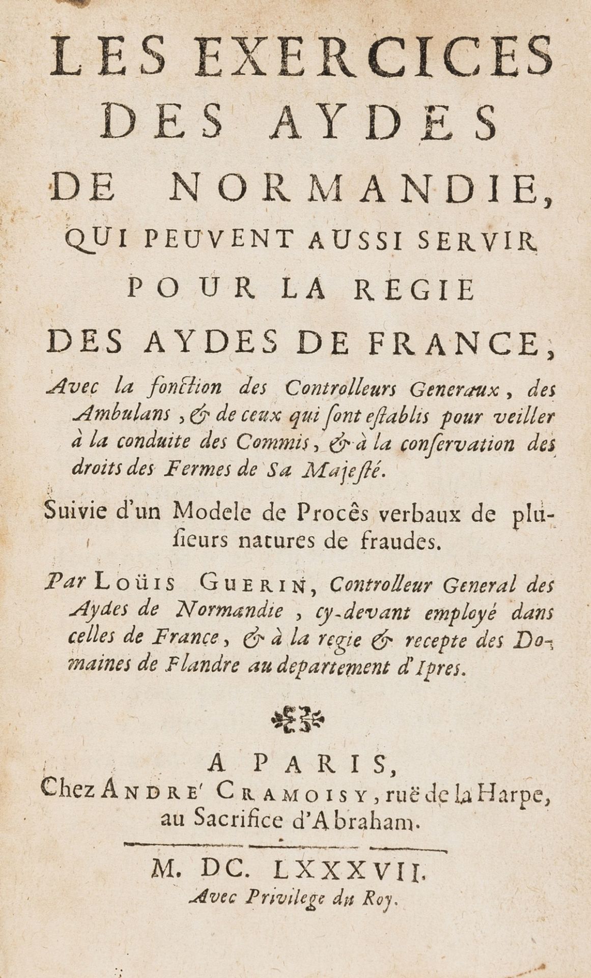 Wine & Cider.- Guerin (Louis) Les Exercices des aydes de Normandie, qui peuvent aussi servir pour …