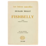 Wright (Richard) Fishbelly, first edition in French, signed presentation copy from the author and …