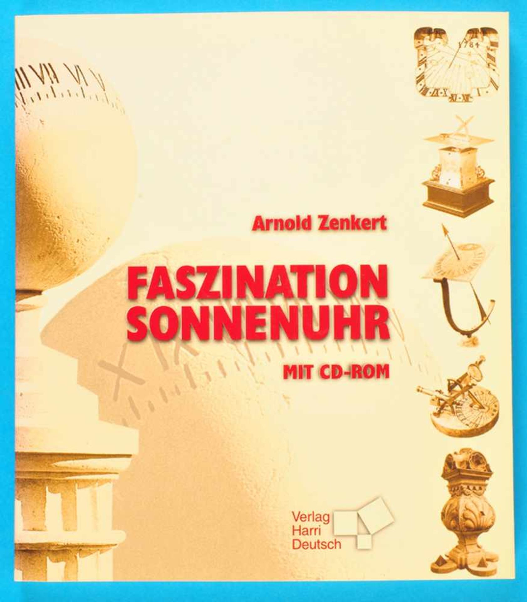 A. Zenkert, Faszination Sonnenuhr, mit einer CD, 2000