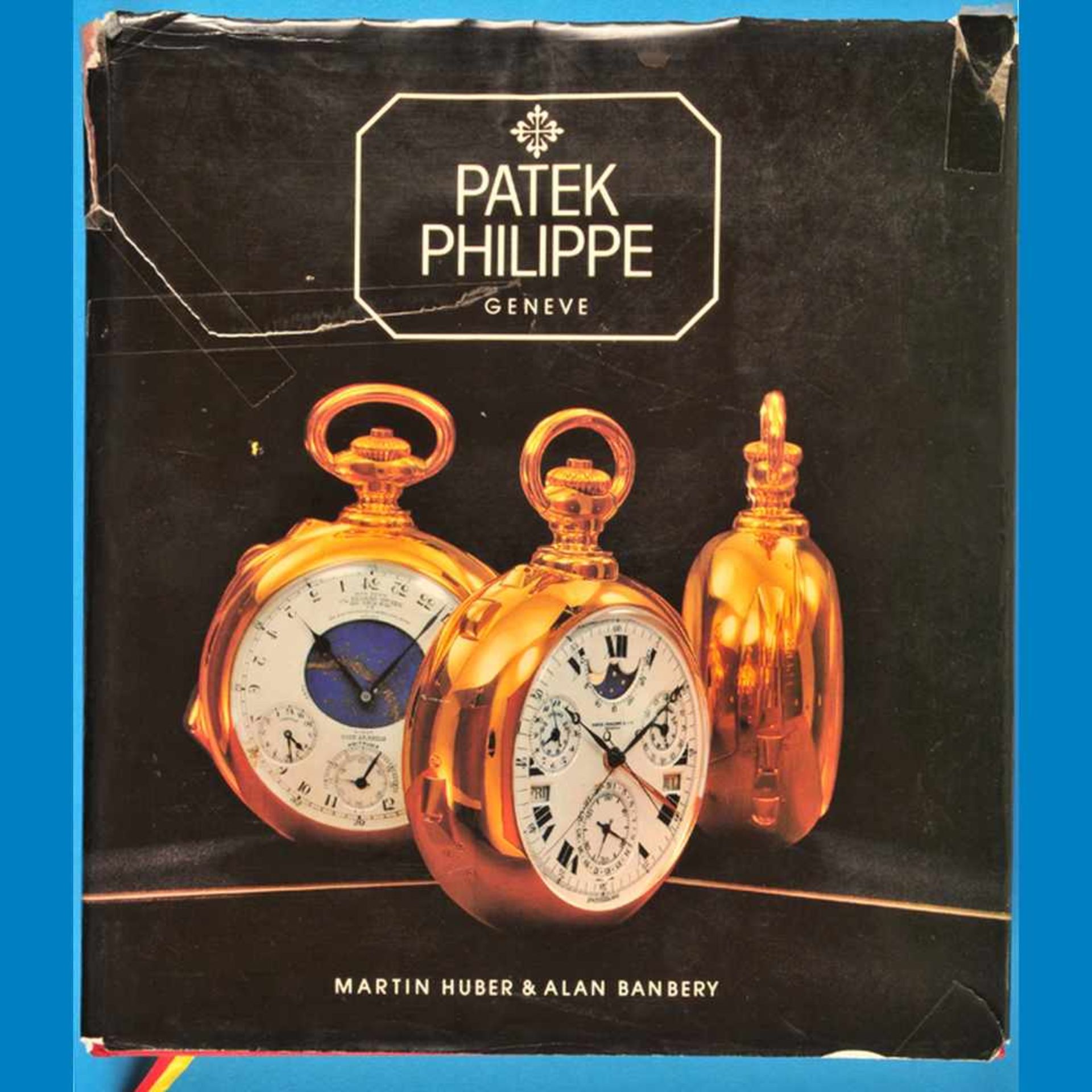 Martin Huber/A. Banbery, Patek Philippe, Geneve – Taschenuhren, 1982, Auflage 3000 Stck.Mar