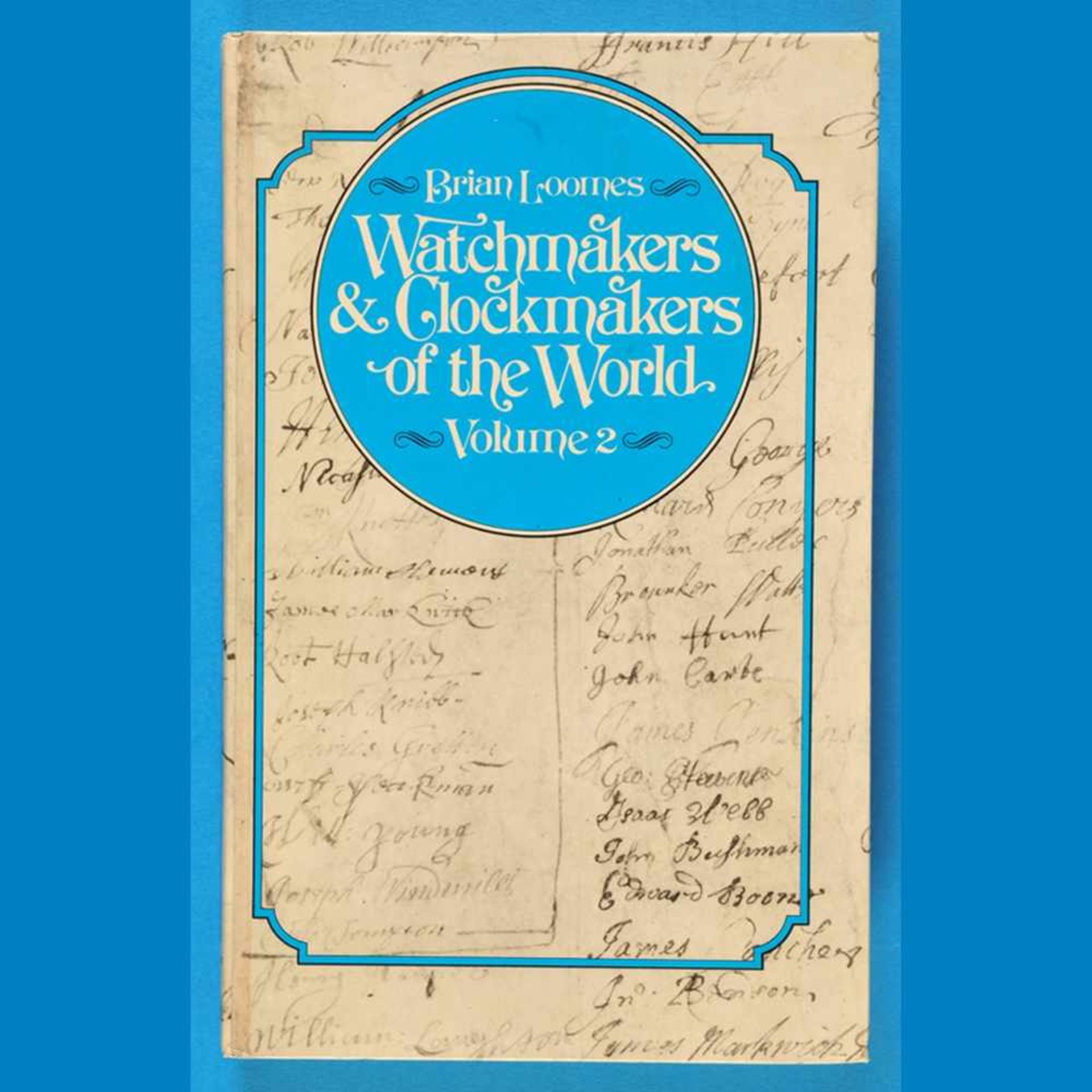 Brian Loomes, Watchmakers and Clockmakers of the World, Volume 2, 1978Brian Loomes, Watchma