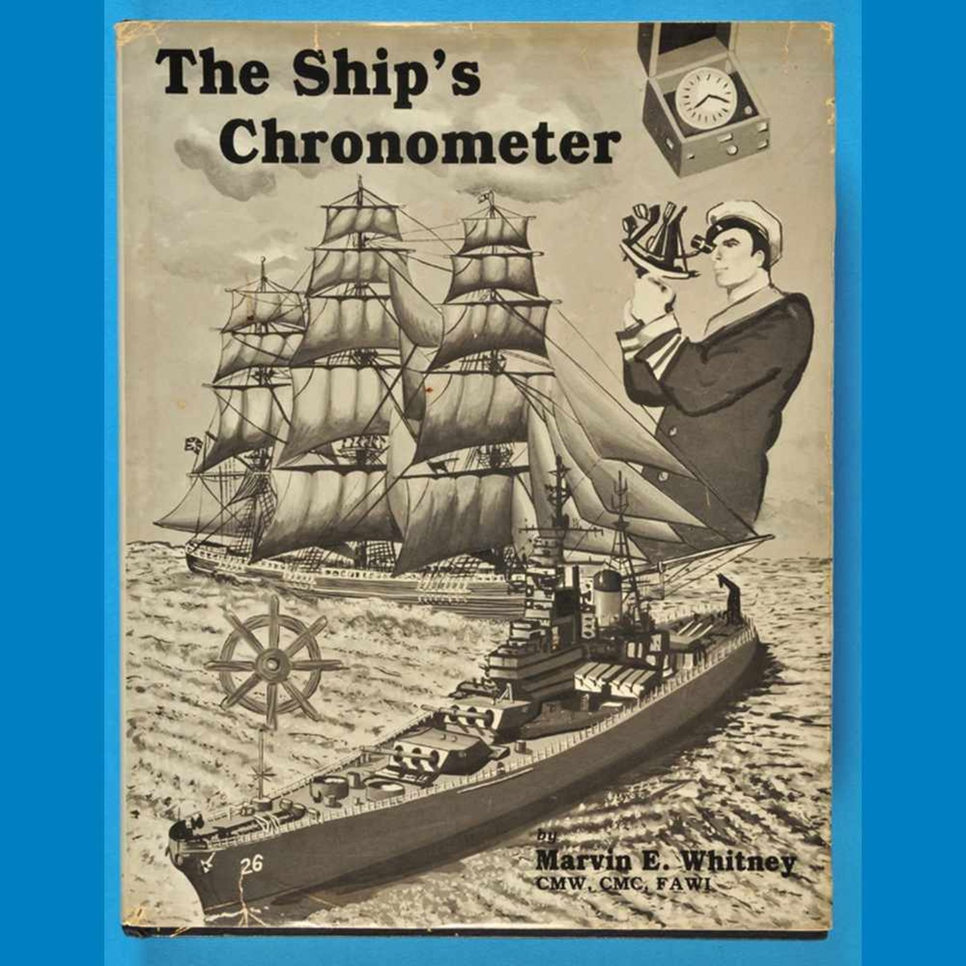 Marvin E. Whitney, The Ship’s Chronometer, 1985Marvin E. Whitney, The Ship’s Chronometer, 1