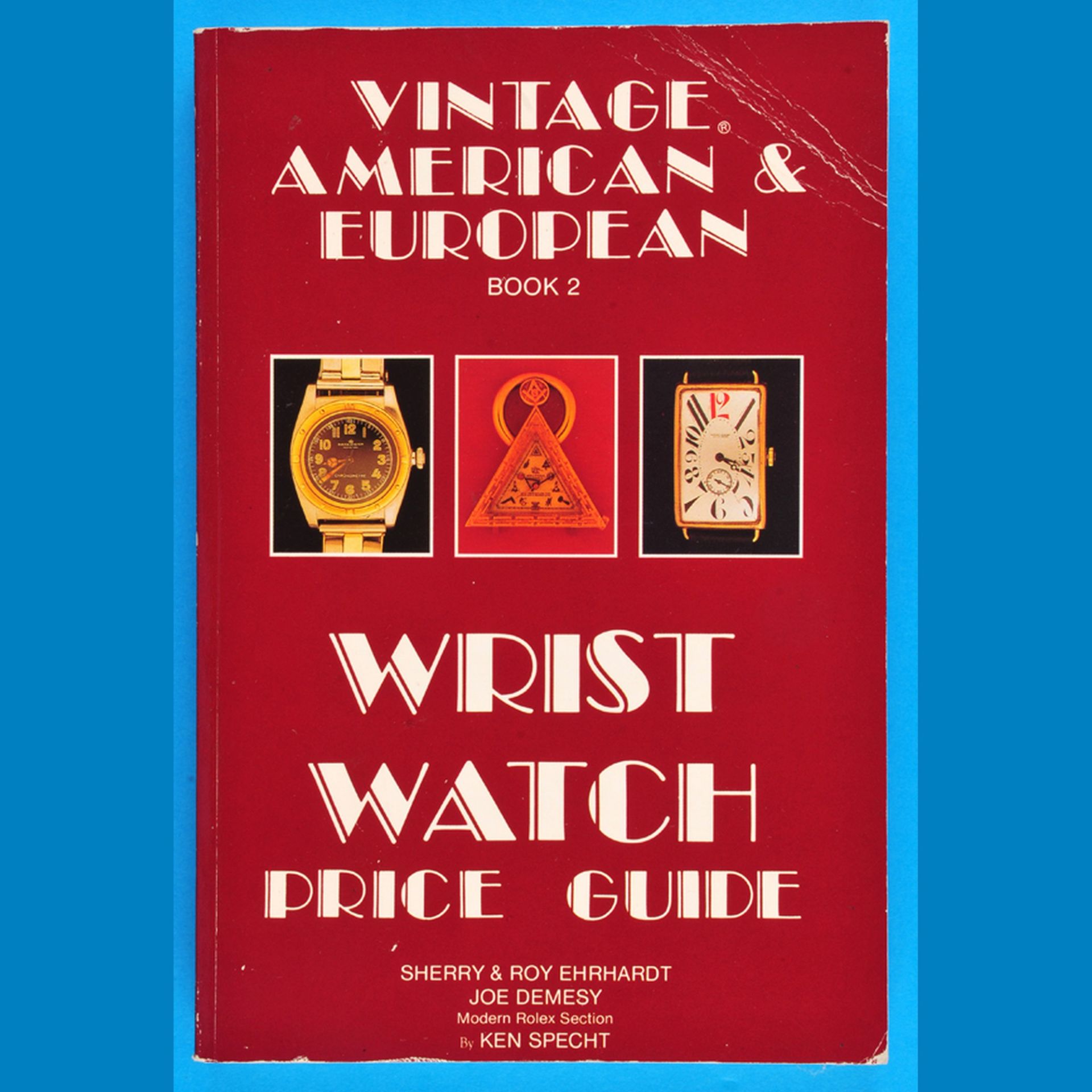 Wrist Watch Price Guide, Vintage American & European Book 2, 448 Seiten mit vielen s/w-