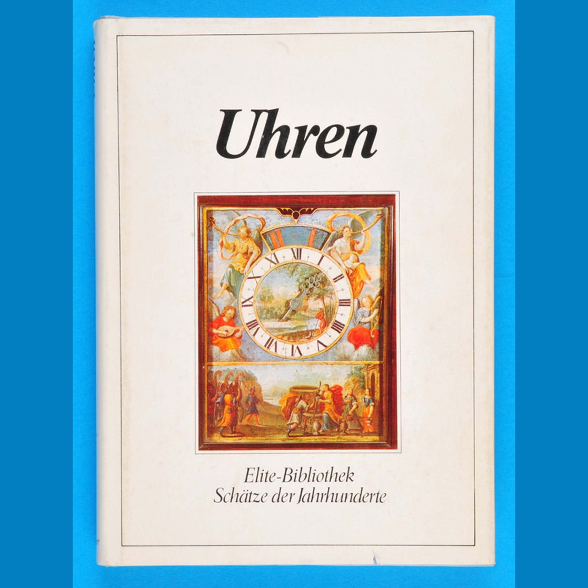 Alfred P. Zeller, Uhren, 1966, 160 Seiten mit vielen Farb-Abbildungen, fester Einband (7805) 5