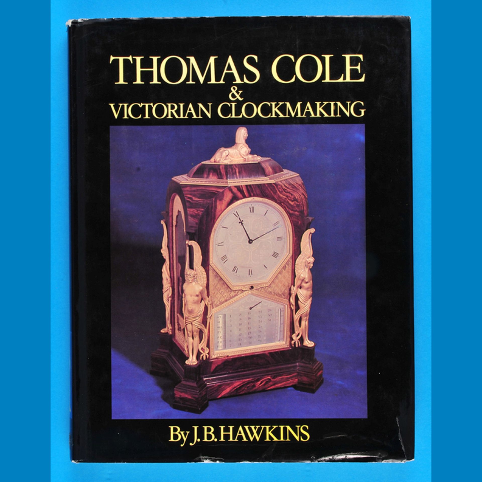 Thomas Cole & Victorian Clockmaking, 1975, 153 Seiten mit Farb- und s/w-Abbildungen, fester Einband