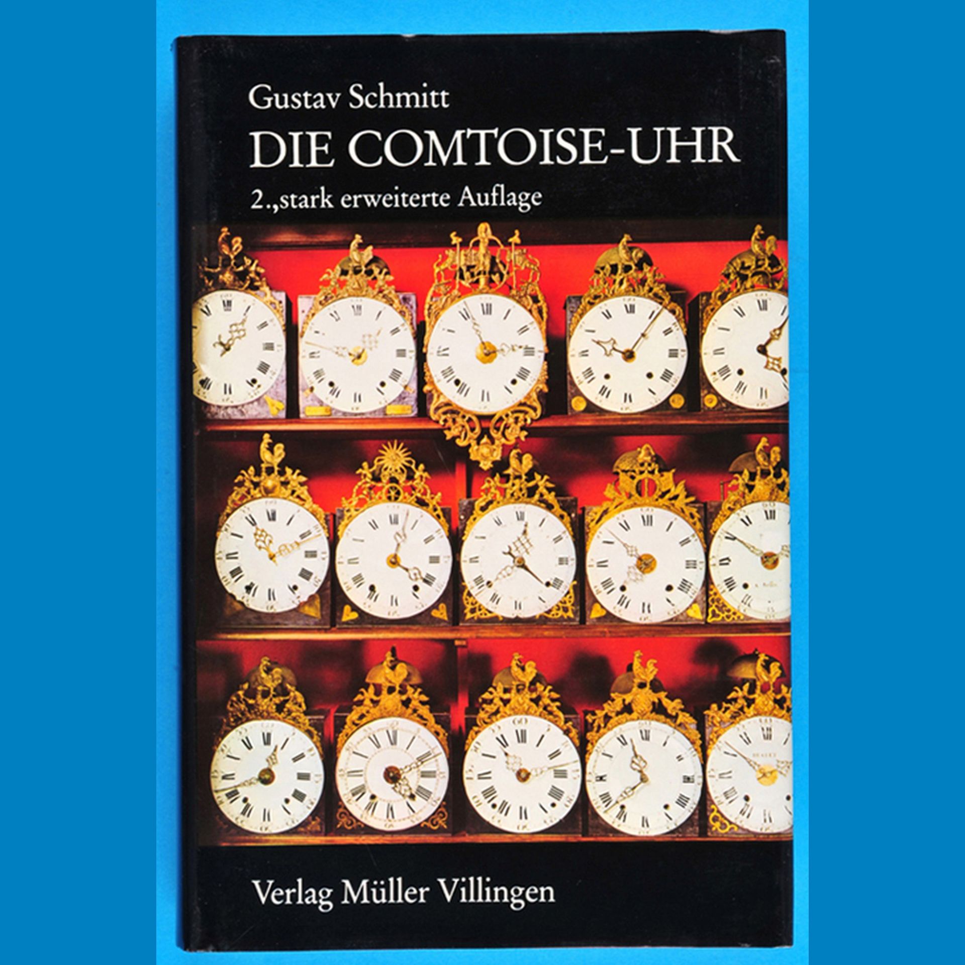 Gustav Schmitt, Die Comtoise-Uhr, 2. Auflage 1983, 633 Seiten, 531 s/w-Abbildungen, 26 Farbtafeln