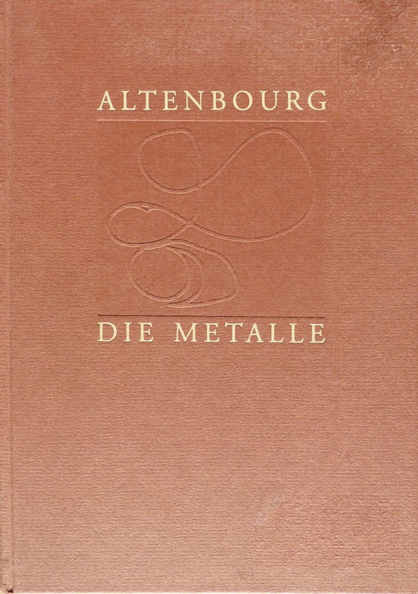 ALTENBOURG, GERHARD (Gerhard Ströch): "Die Metalle - sah ichs wie Feuer glänzen um und um", 199