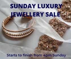 Sunday Luxury Jewellery Sale!