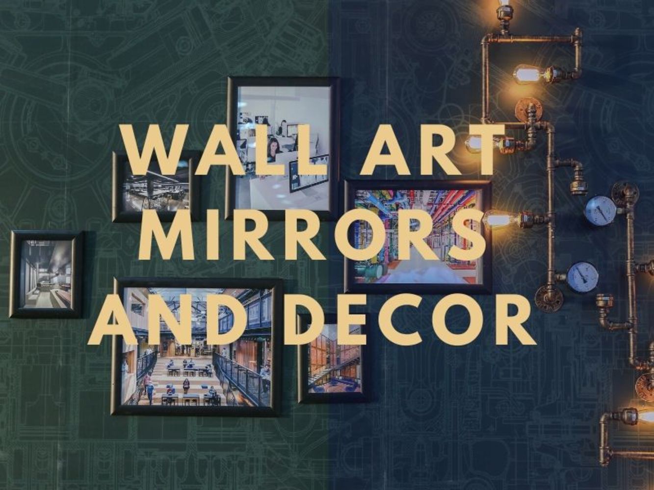Wall Art, Mirrors & Decor