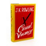 Rowling, J. K. The Casual Vacancy, first edition, London: Little, Brown, 2012, hardback, complete