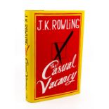 Rowling, J. K. The Casual Vacancy, first edition, London: Little, Brown, 2012, hardback, complete