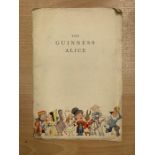 The Guinness Alice, Dublin: Guinness, 1933. An illustrated parody of Alice in Wonderland, printed by