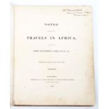 Davidson, John. Notes Taken During Travels in Africa, printed for private circulation only,