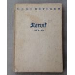 WW2 Third Reich book, Narvik in Bild by Gerd Bottger, 1941. Hard bound, no dust cover. Some colour