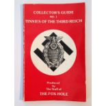 WW2 Third Reich out of print reference book "Collectors Guide No1 Tinnies of the Third Reich"