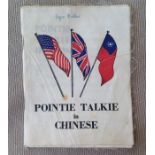 WW2 British / US PointieTalkie in Chinese. Silk Dictionary of useful phrases. The purpose of the