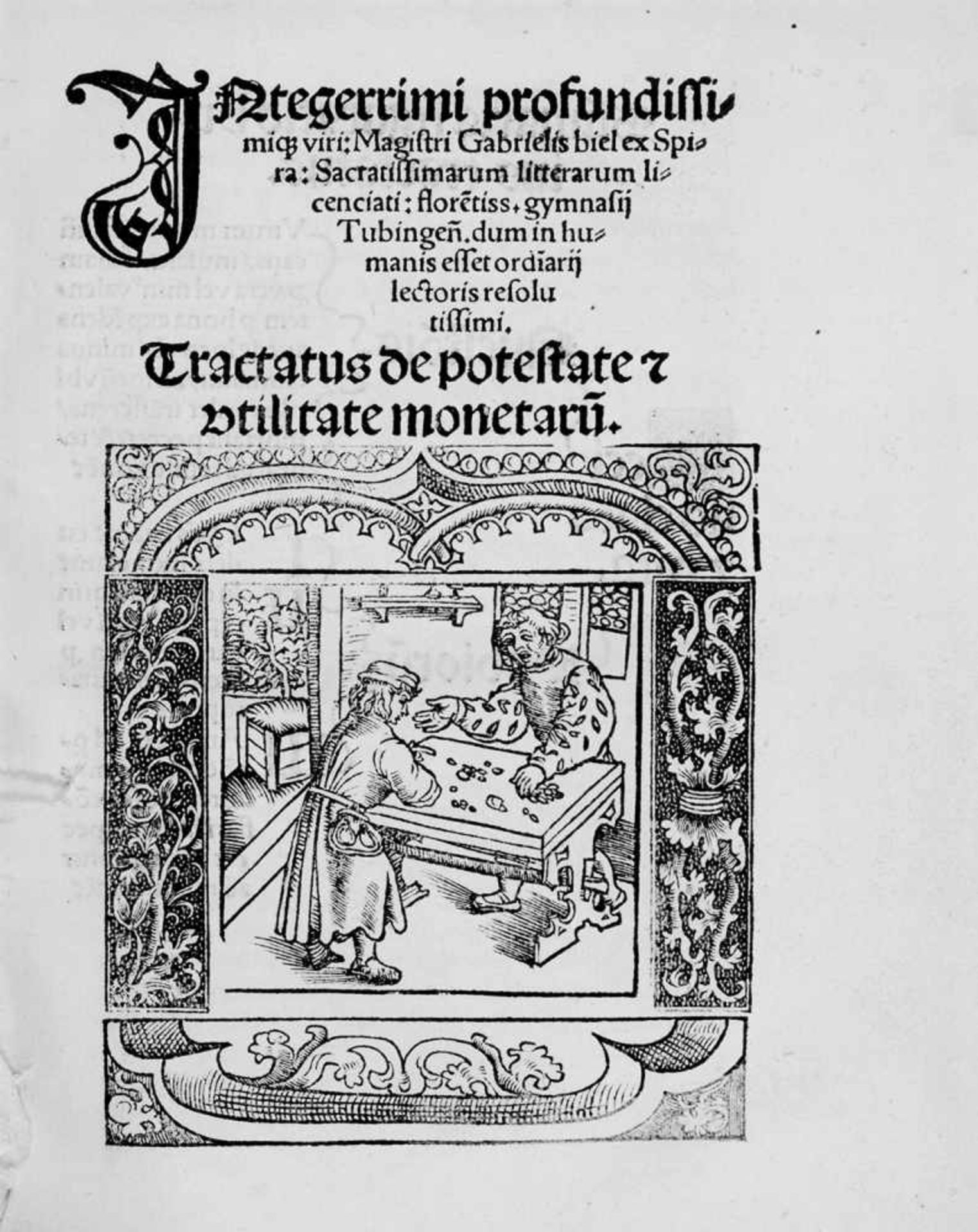 Biel, Gabriel.Tractatus de potestate & vtilitate monetaru(m).(Oppenheim, Jacob K”bel), ca. 1515/