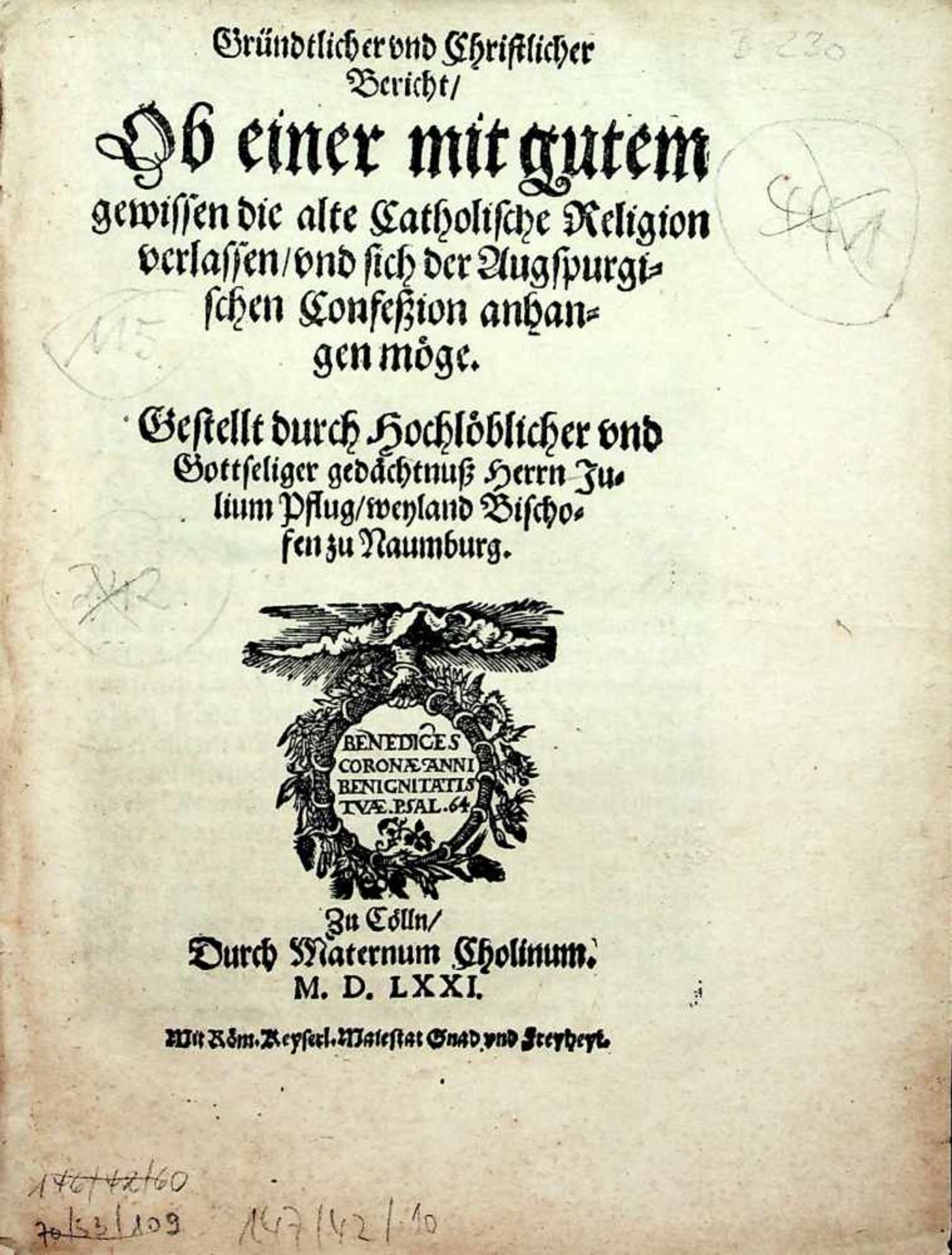 Pflug, Julius v.Grndtlicher vnd Christlicher Bericht, Ob einermit gutem gewissen die alte