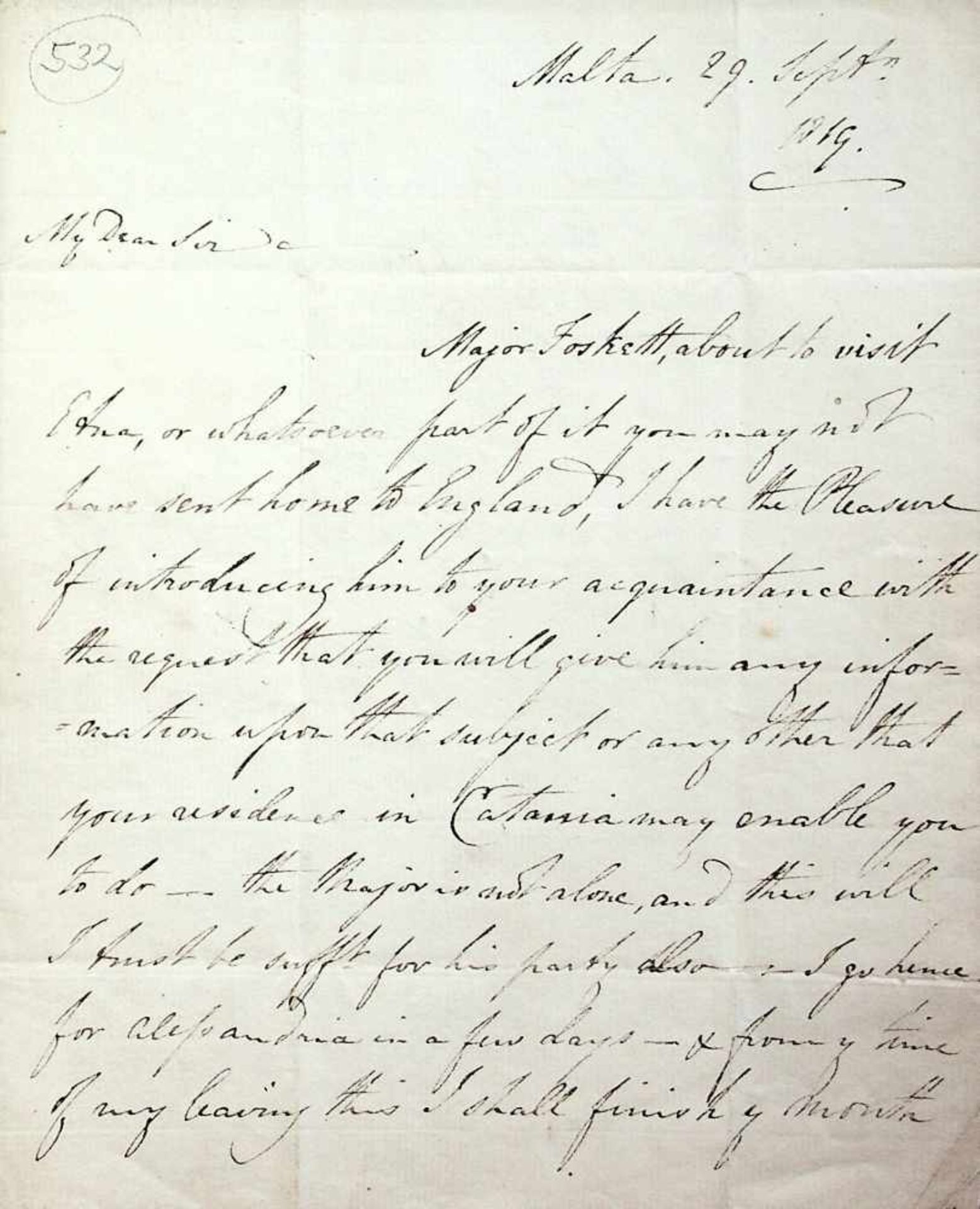 Henniker, Sir Frederick,E. Br. m. U. u. e. Adr. Malta 29.IX.1819. Kl.-4ø.1« SS. auf Dpbl.An den