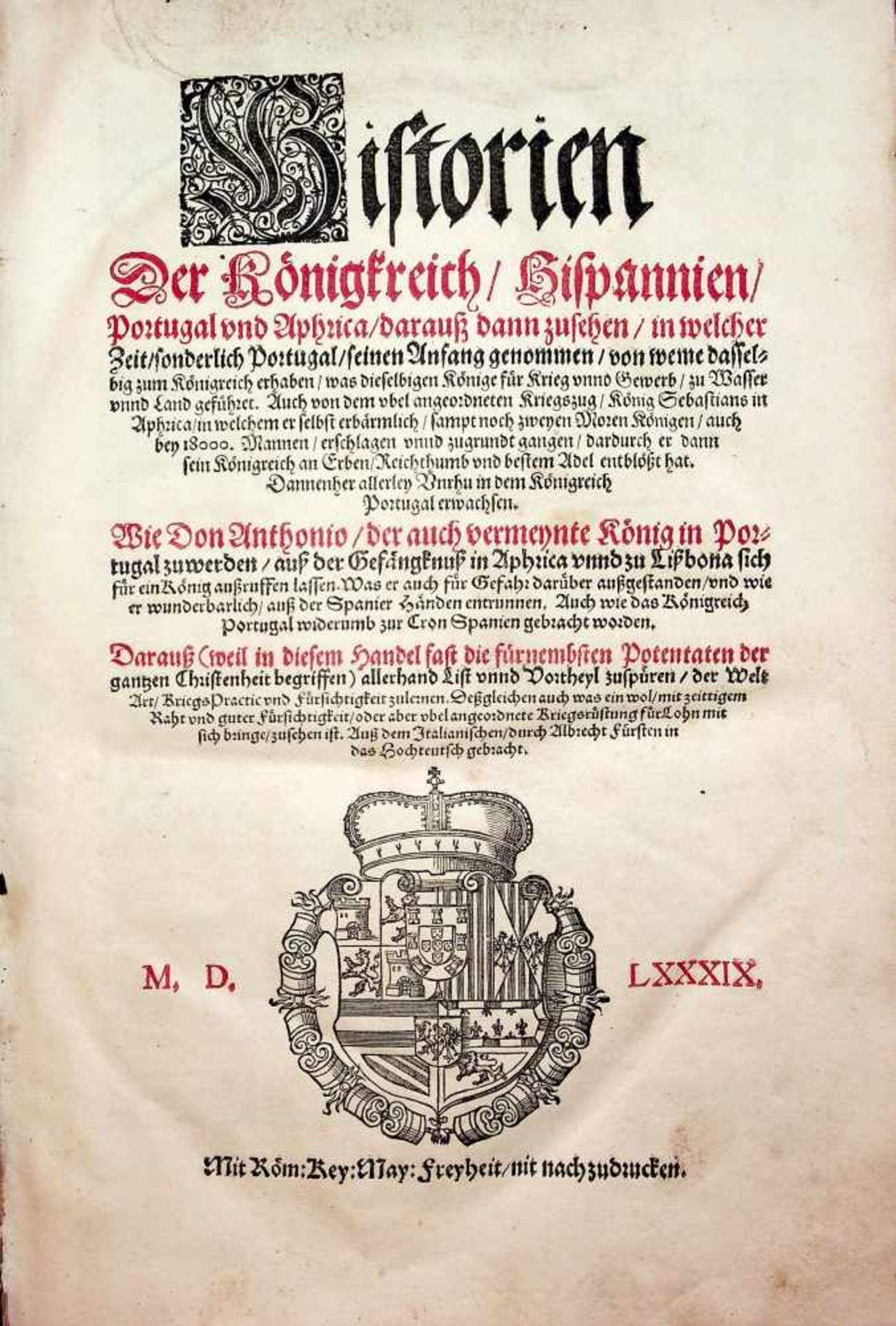 (Conestaggio, Girolamo Franchi di).Historien Der K”nigkreich, Hispannien, Portugalvnd Aphrica,