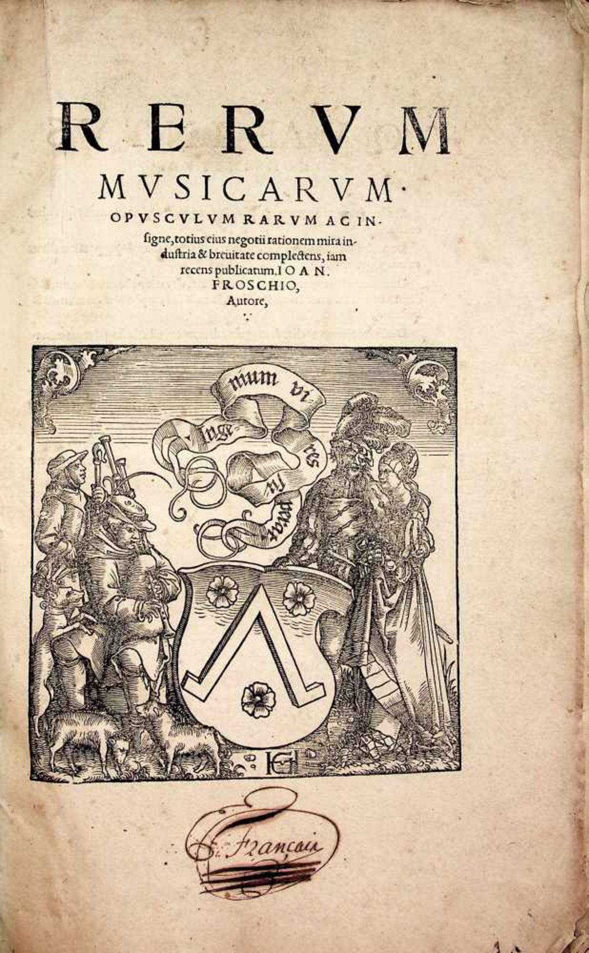 Frosch, Johann.Rervm mvsicarvm opvscvlvm rarvm ac insigne,totius eius negotii rationem mira