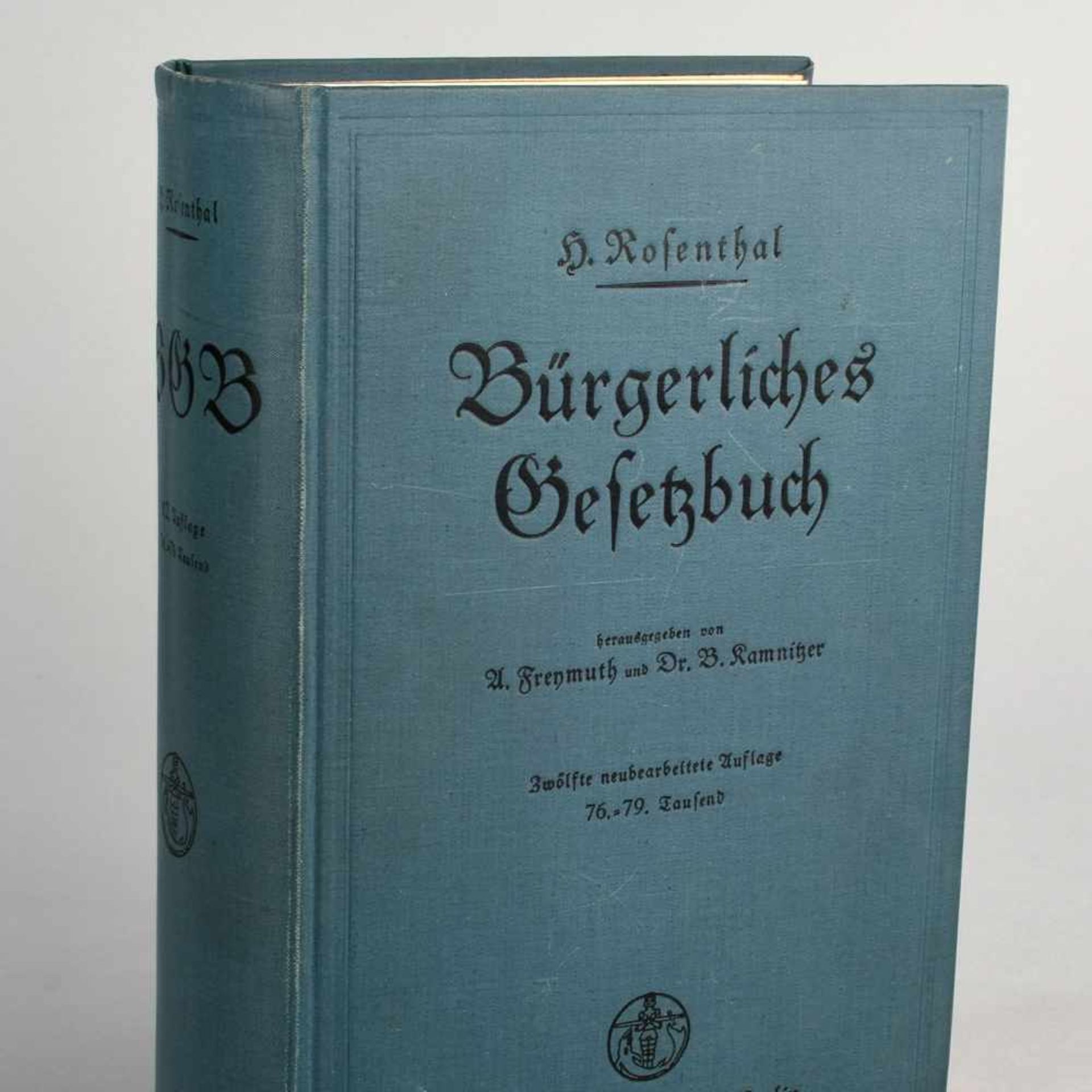 Rosenthal, Heinrich "Bürgerliches Gesetzbuch. Gemeinverständlich erläutert unter besonderer