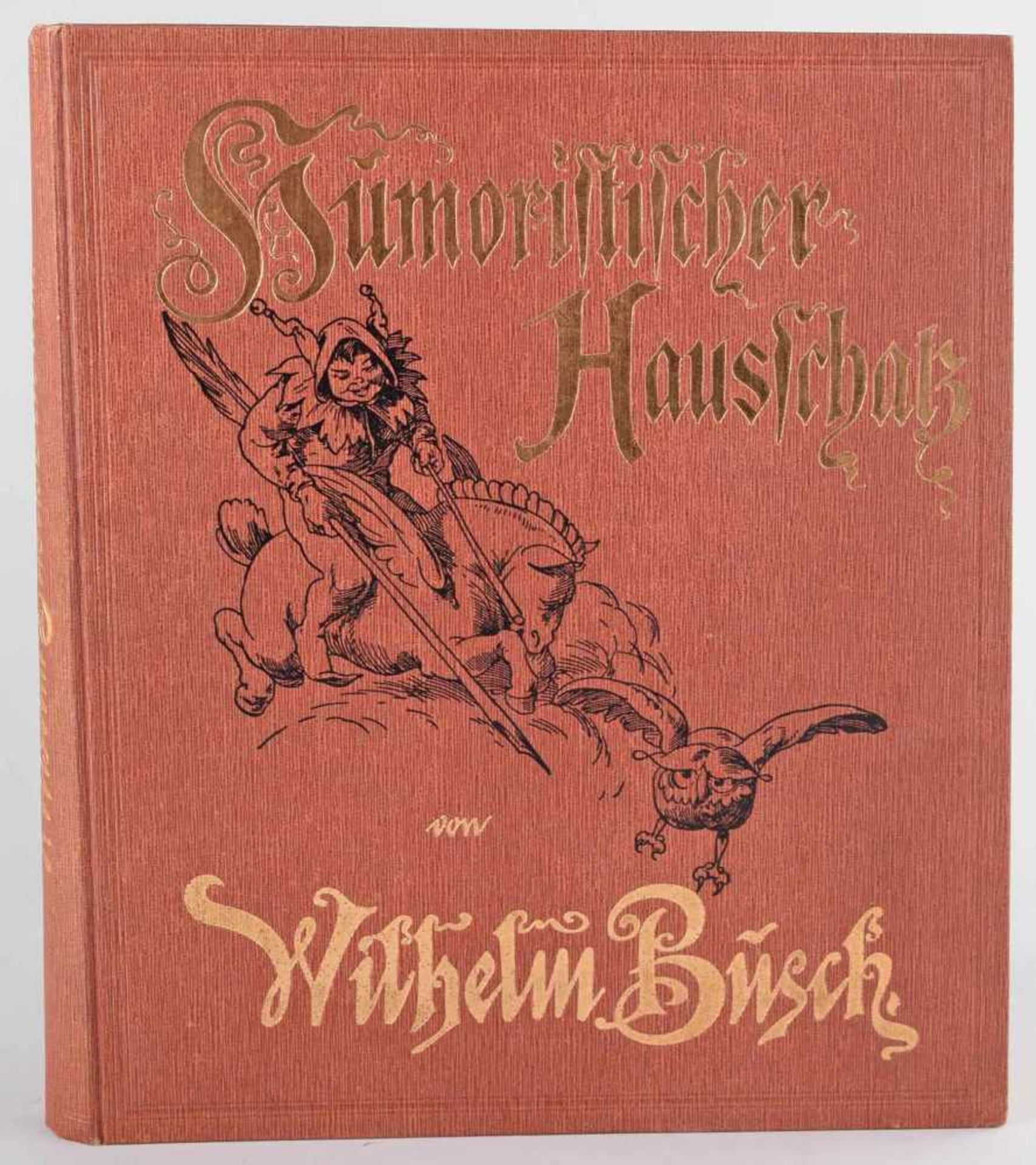 Wilhelm-Busch-Album 1908 "Humoristischer Hausschatz. Sammlung der beliebtesten Schriften mit 1500 - Bild 2 aus 3