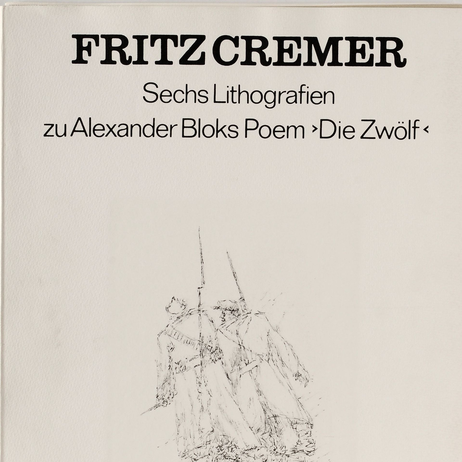 Cremer, Fritz (1906 Arnsberg im Sauerland - 1993 Berlin) Künstlermappe, "Sechs Lithografien zu