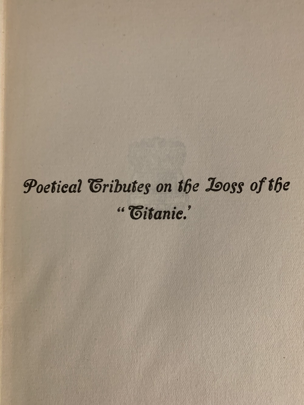 BOOKS: "Poetical Tribute on the Loss of R.M.S. Titanic 1912" first edition.