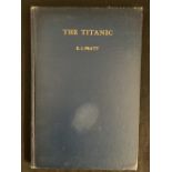 BOOKS: "The Titanic" by E.J. Pratt, signed first edition.