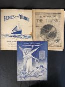 R.M.S. TITANIC: Original sheet music scores, 'Heroes of the Titanic', 'In Memory of the Titanic' and