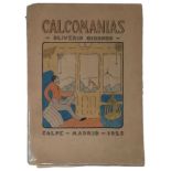 OLIVERIO GIRONDO (1891-1967) “ Calcomanias ” - Ed. Madrid, Calpe, 1925 – first [...]