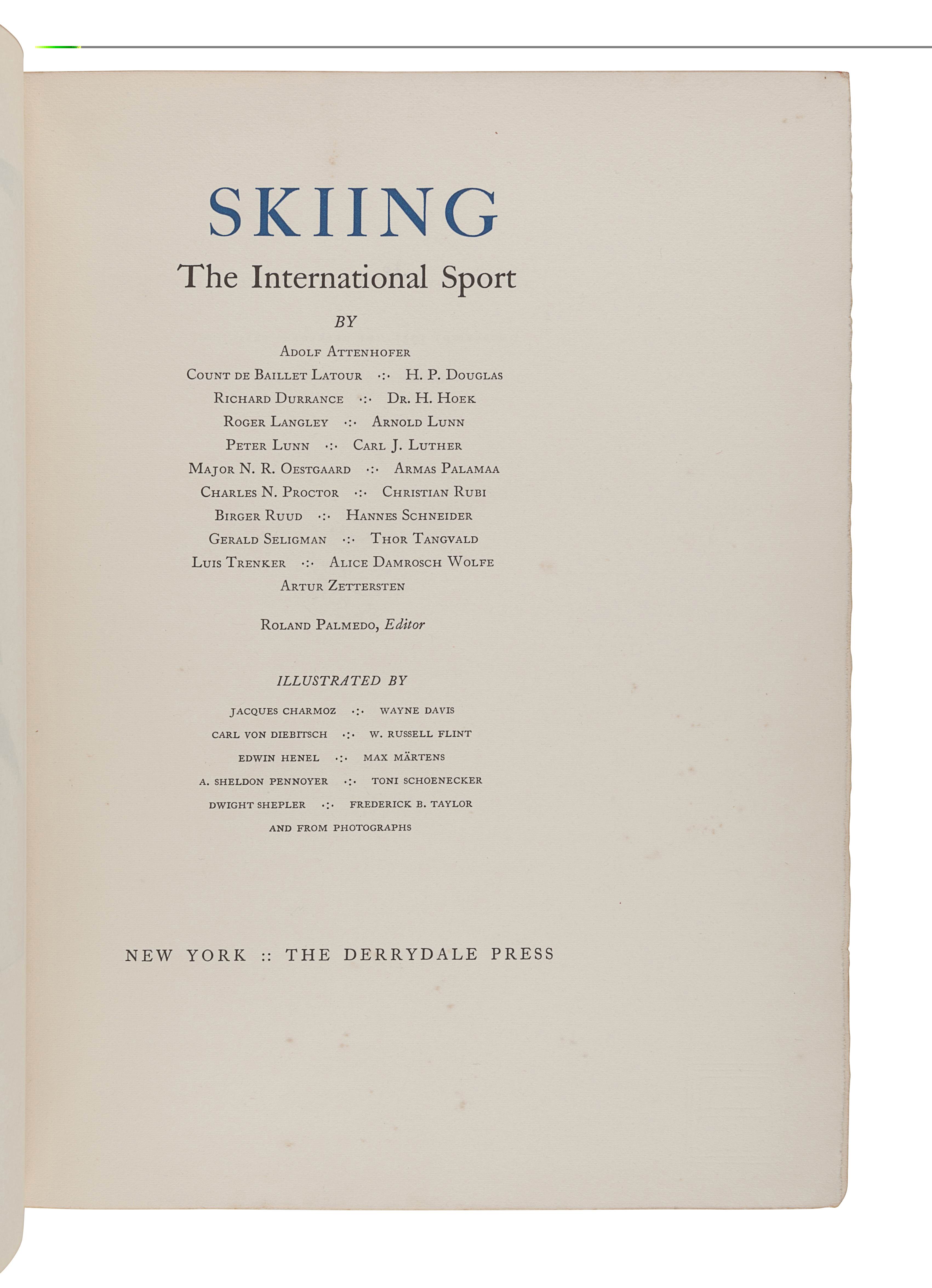 [DERRYDALE PRESS] -- PALMEDO, Roland (1895-1977), editor. Skiing: The International Sport. New York: - Image 2 of 3