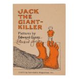 [MINIATURE BOOK]. -- GOREY, Edward (1925-2000), illustrator.  Jack the Giant-Killer. New York: Schol