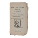 FRANKLIN, Benjamin (1706-1790). The Way to Wealth, written by the late Dr. Franklin. Extracted from