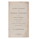 [CHICAGO]. NORRIS, J. Wellington.  A Business Advertiser and General Directory of the City of Chicag