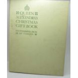 One volume, Queen Alexandra's Christmas Gift Book, photographs from my camera