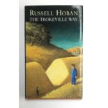 Russell Hoban, 'The Trokeville Way', 1st ed. Jonathan Cape 1996, signed, dated and dedicated by