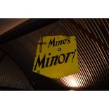 An enamel shield shaped sign "A Mines a Minor"