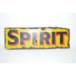 A double sided enamel "Spirit" sign, 21ins x 7ins,