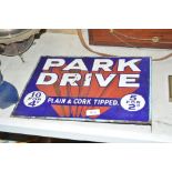 A double sided "Park Drive" enamel advertising sig