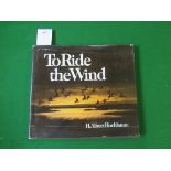 "To Ride the Wind", by H.